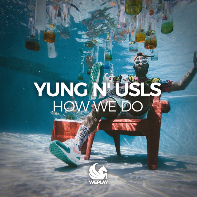 Yung &#039;n Usls How We Do cover artwork