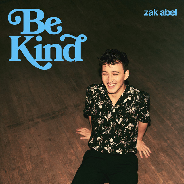 Zak Abel Be Kind cover artwork