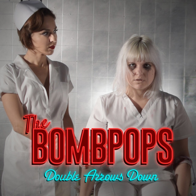 The Bombpops — Double Arrows Down cover artwork