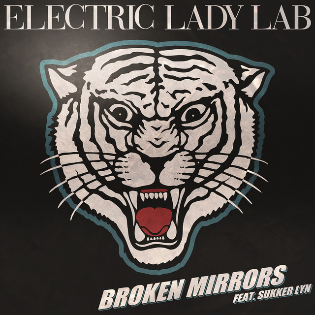 Electric Lady Lab ft. featuring Sukker Lyn Broken Mirrors cover artwork