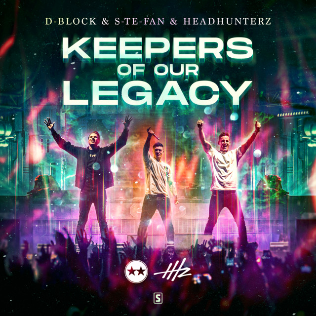 D-Block &amp; S-te-Fan & Headhunterz Keepers Of Our Legacy cover artwork