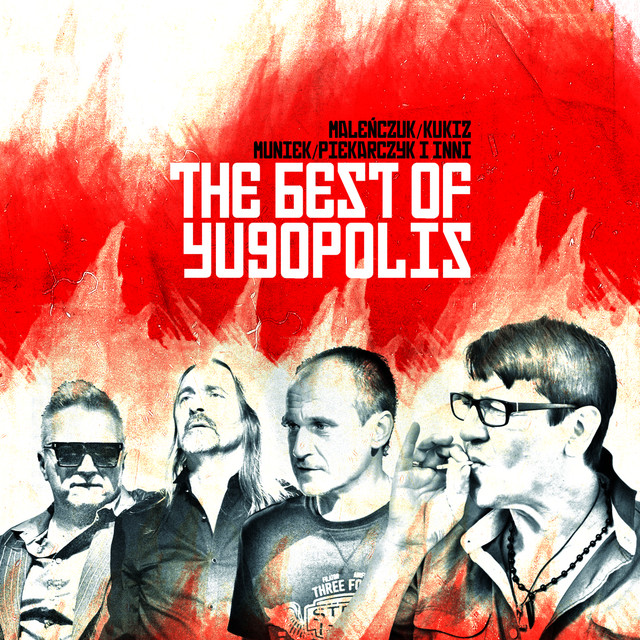 Yugopolis The Best Of Yugopolis (Maleńczuk / Kukiz / Piekarczyk / Muniek I Inni) cover artwork