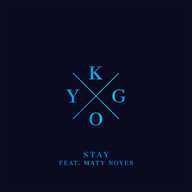 Kygo ft. featuring Maty Noyes Stay cover artwork