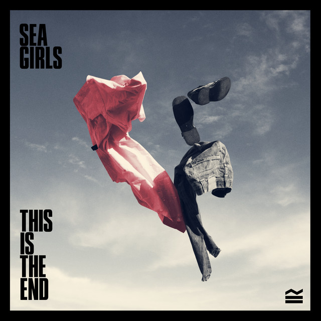 Sea Girls — This Is The End cover artwork