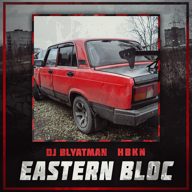 DJ Blyatman & HBKN Eastern Bloc cover artwork