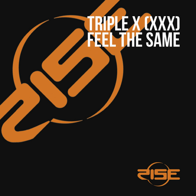 Triple X — Feel The Same cover artwork