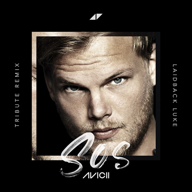 Avicii ft. featuring Aloe Blacc SOS (Laidback Luke Tribute Remix) cover artwork