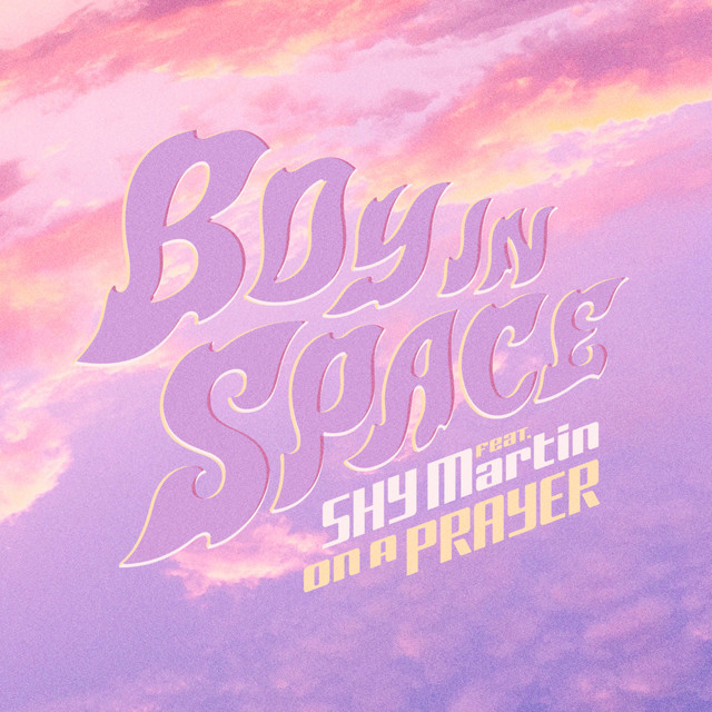 Boy In Space featuring shy martin — On a Prayer cover artwork