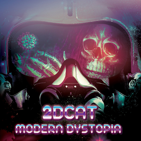 2DCAT Modern Dystopia cover artwork