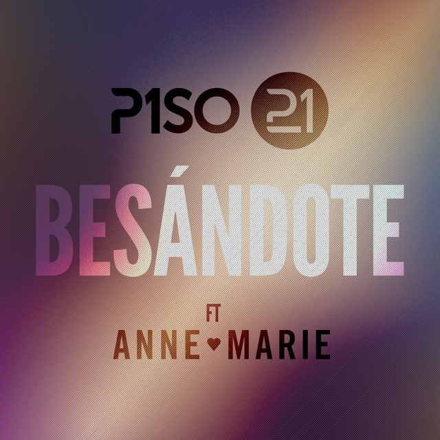 Piso 21 featuring Anne-Marie — Bésandote (Remix) cover artwork