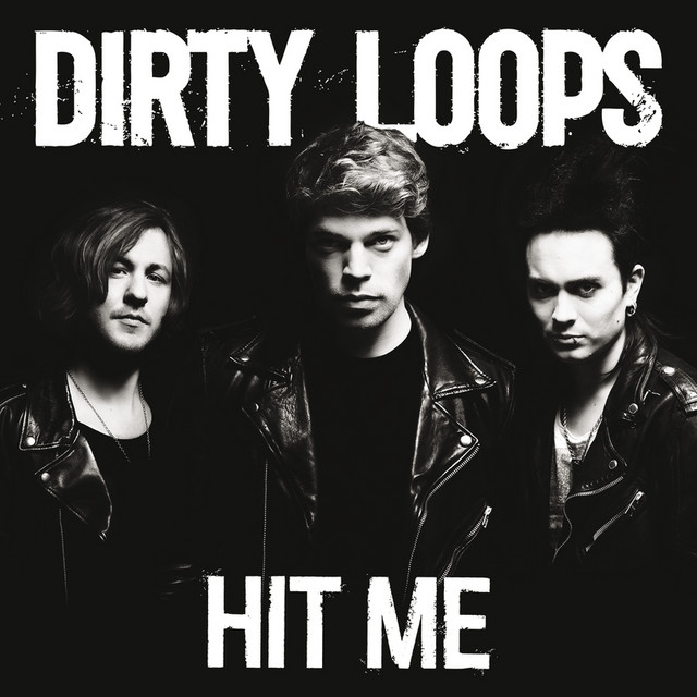 Dirty Loops — Hit Me cover artwork