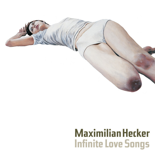 Maximilian Hecker Infinite Love Songs cover artwork
