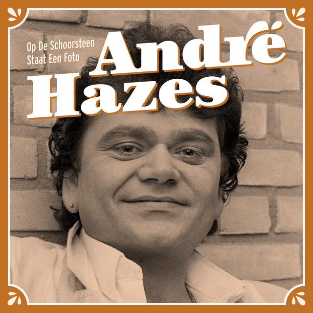 André Hazes Op De Schoorsteen Staat Een Foto cover artwork