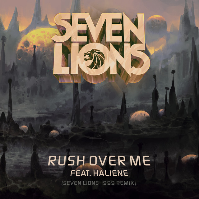 Seven Lions featuring HALIENE — Rush Over Me (Seven Lions 1999 Remix) cover artwork
