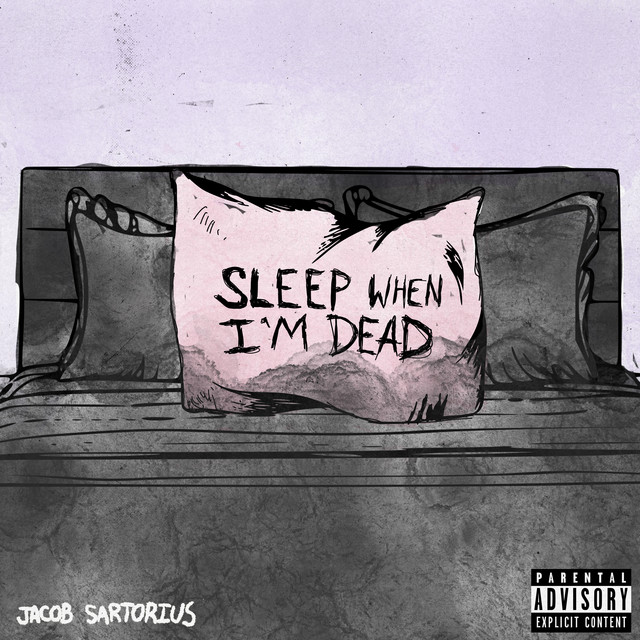 Jacob Sartorius SLEEP WHEN I&#039;M DEAD cover artwork