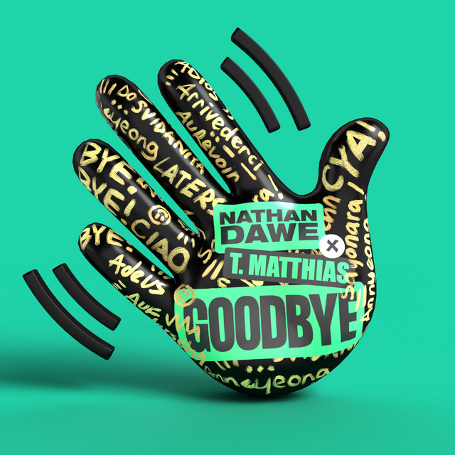 Nathan Dawe featuring T. Matthias — Goodbye cover artwork
