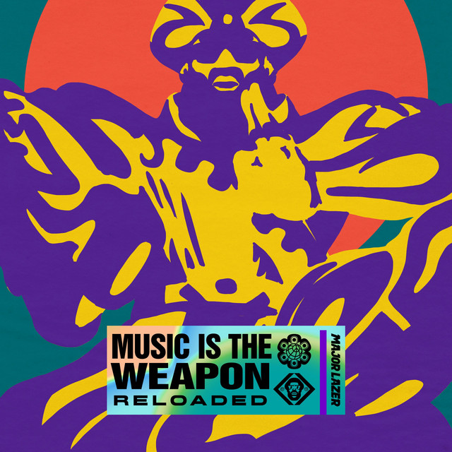 Major Lazer Music is the Weapon (Reloaded) cover artwork