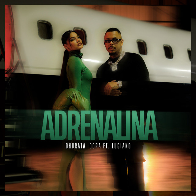 Dhurata Dora featuring Luciano — Adrenalina cover artwork