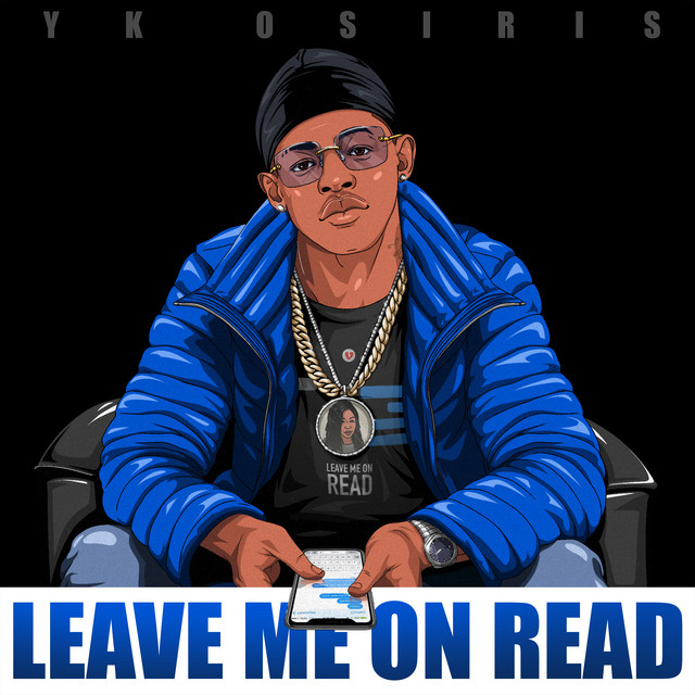 YK Osiris Leave Me On Read cover artwork