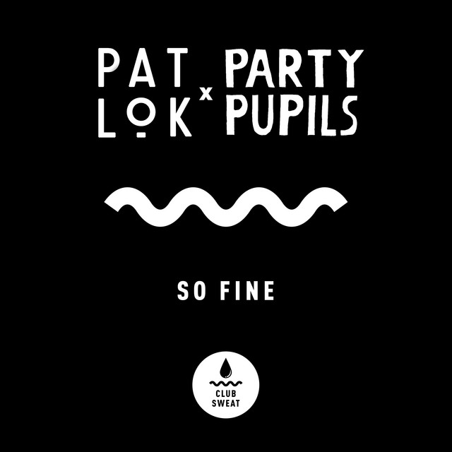 Pat Lok & Party Pupils — So Fine cover artwork