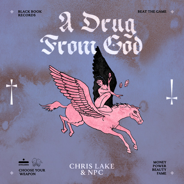 Chris Lake & NPC — A Drug From God cover artwork