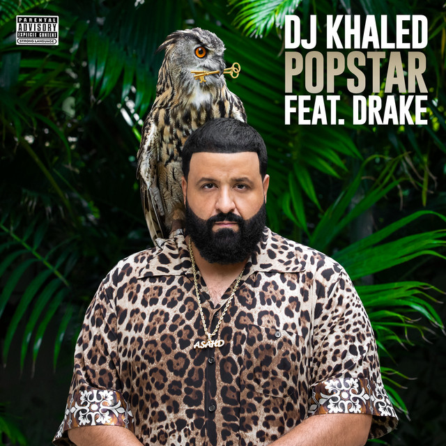 DJ Khaled featuring Drake — POPSTAR cover artwork