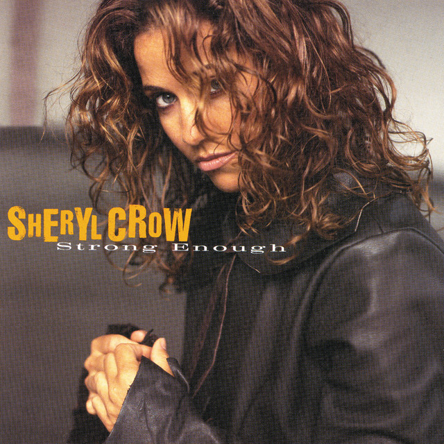 Sheryl Crow Strong Enough cover artwork