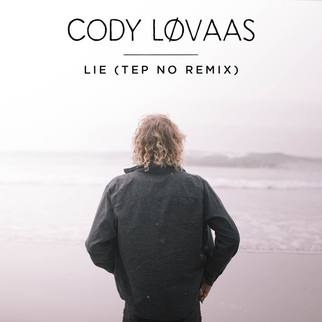 Cody Lovaas — Lie (Tep No Remix) cover artwork