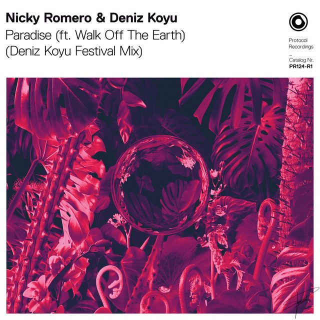 Nicky Romero & Deniz Koyu ft. featuring Walk Off The Earth Paradise (Deniz Koyu Festival Mix) cover artwork