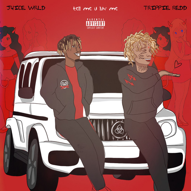 Juice WRLD & Trippie Redd Tell Me U Luv Me cover artwork