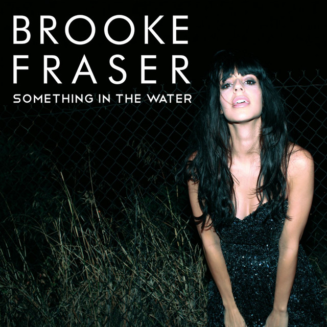 Brooke Fraser — Something in the Water cover artwork