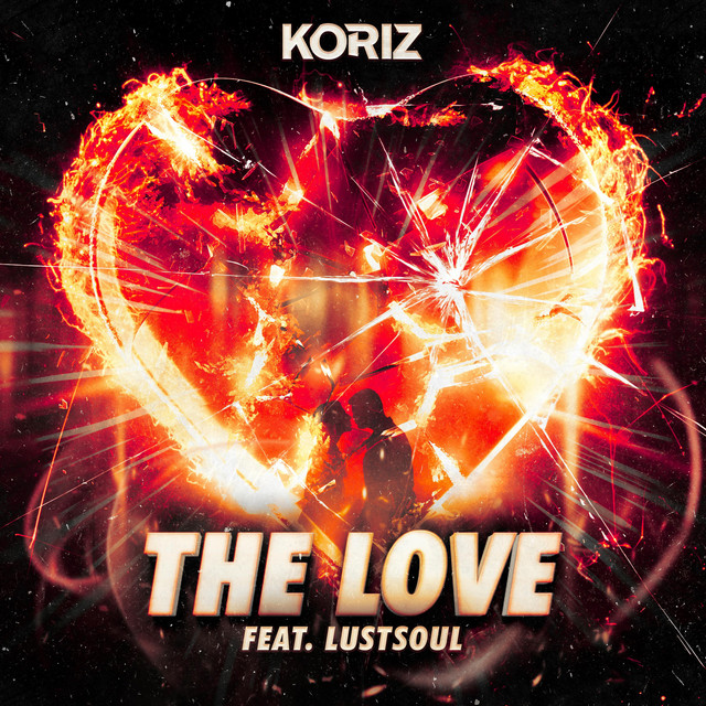 Koriz ft. featuring LustSoul The Love cover artwork