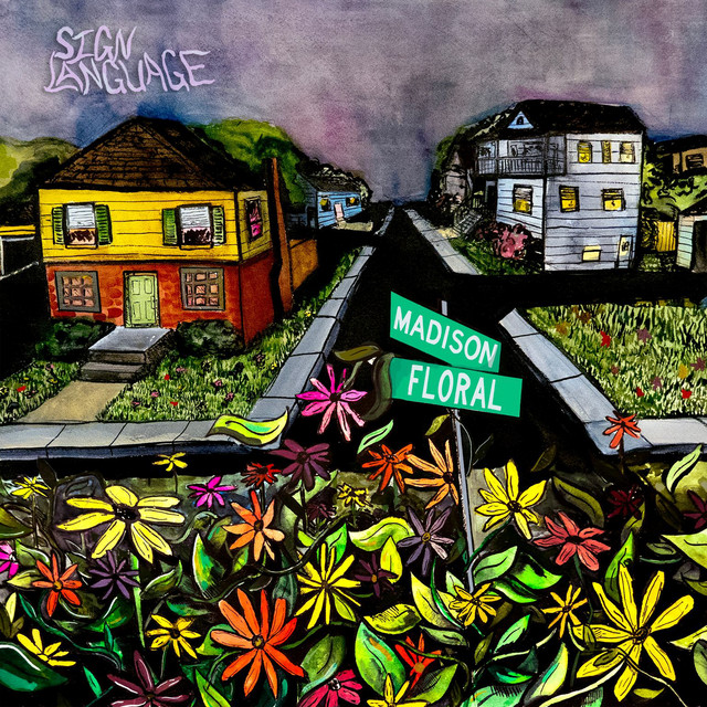 Sign Language Madison &amp; Floral cover artwork