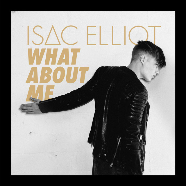 Isac Elliot What About Me cover artwork