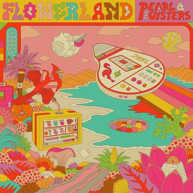 Pearl &amp; The Oysters Flowerland cover artwork