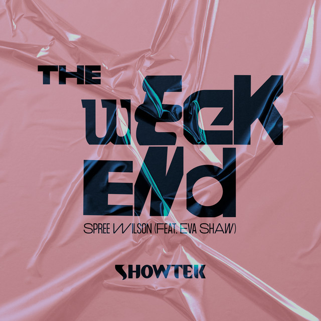 Showtek & Spree Wilson ft. featuring Eva Shaw The Weekend cover artwork
