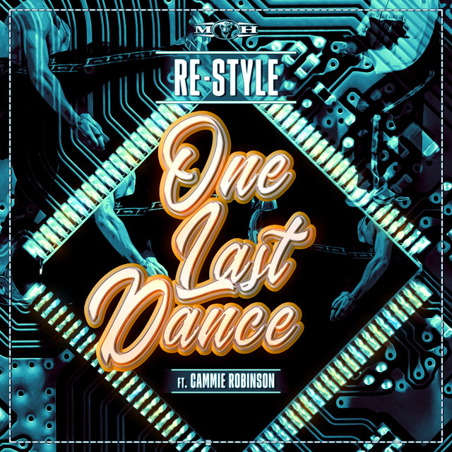 Re-Style featuring Cammie Robinson — One Last Dance cover artwork