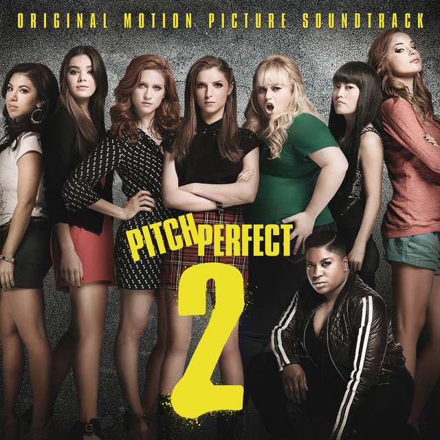 Various Artists — Pitch Perfect 2 (Original Motion Picture Soundtrack) cover artwork