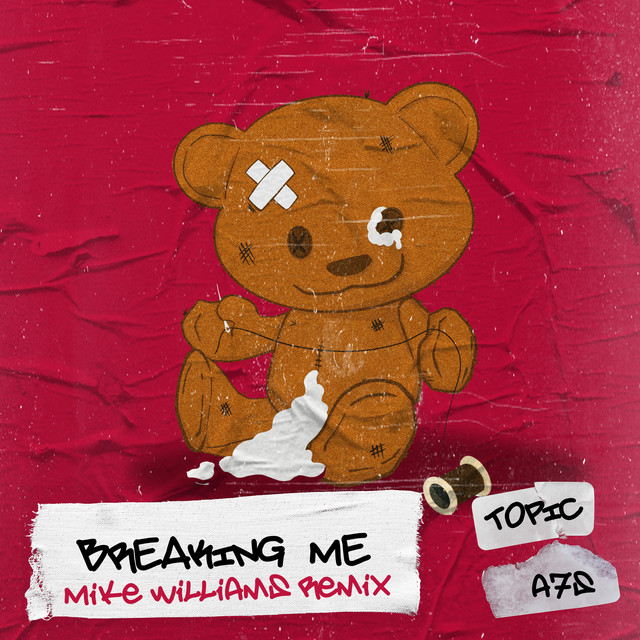 Topic & A7S — Breaking Me (Mike Williams Remix) cover artwork