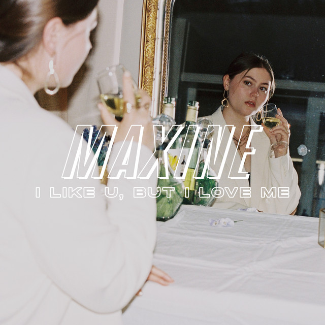 Maxine — I Like U, But I Love Me cover artwork