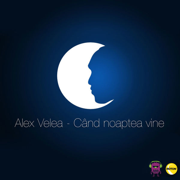 Alex Velea Când Noaptea Vine cover artwork