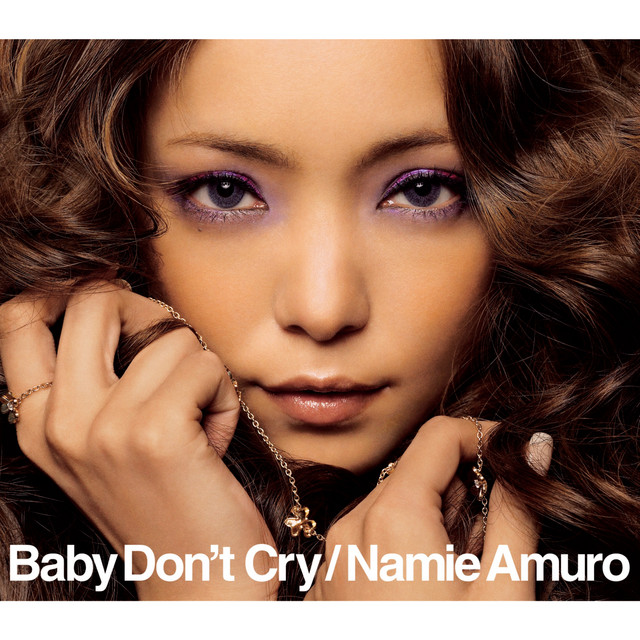 Namie Amuro Baby Don&#039;t Cry cover artwork