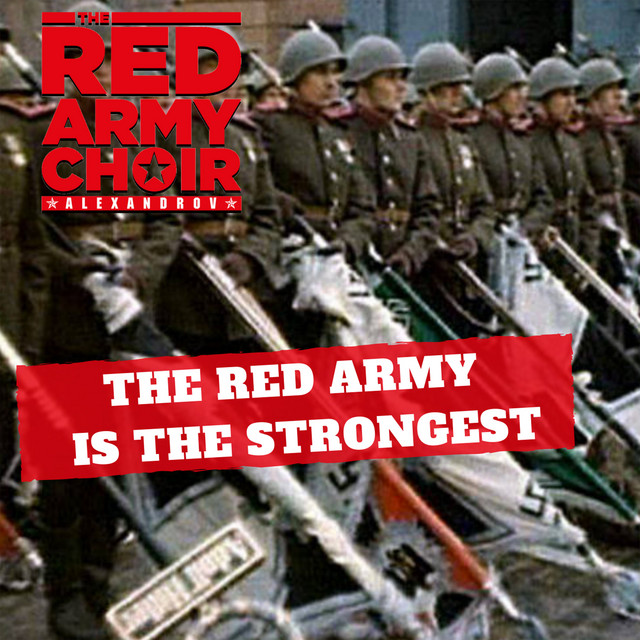 Red Army Choir The Red Army is the Strongest cover artwork