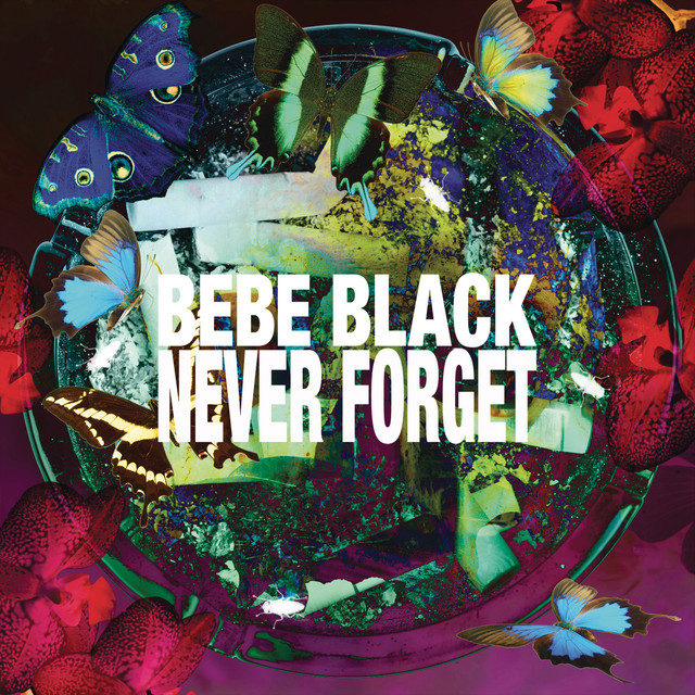 Bebe Black — Never Forget cover artwork