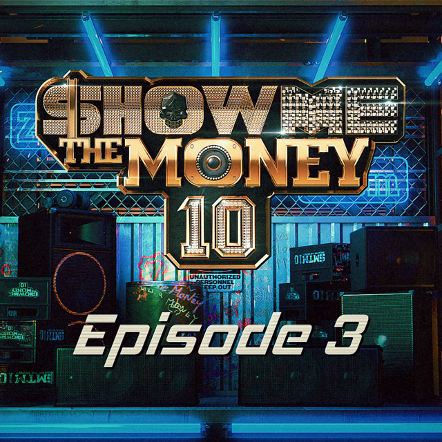  — Show Me The Money 10 Episode 3 cover artwork