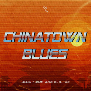 ODDEEO & Karma Wears White Ties ft. featuring GUMI Chinatown Blues cover artwork