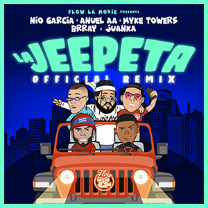 Nio Garcia, Anuel AA, & Myke Towers featuring Brray & Juanka — La Jeepeta (Remix) cover artwork