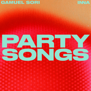 Gamuel Sori & INNA — Party Songs cover artwork