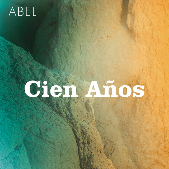 Abel Pintos Cien Años cover artwork