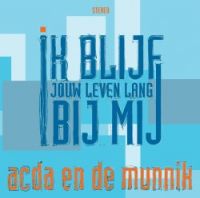 Acda en De Munnik — Ik Blijf Jouw Leven Lang Bij Mij cover artwork